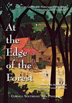 portada at the edge of the forest: essays on cambodia, history, and narrative in honor of david chandler
