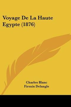 portada Voyage De La Haute Egypte (1876) (en Francés)