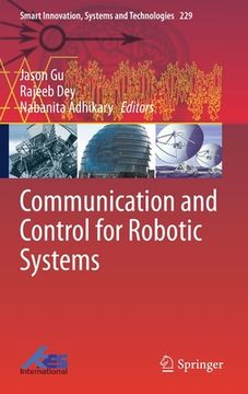 portada Communication and Control for Robotic Systems (en Inglés)