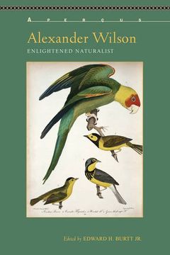 portada Alexander Wilson: Enlightened Naturalist (Apercus: Histories Texts Cultures)