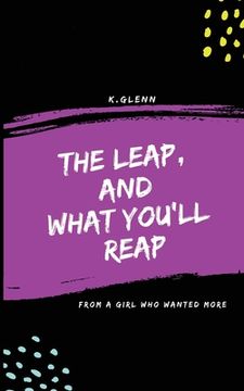 portada The Leap, and What You'll Reap: From a girl who wanted more (in English)