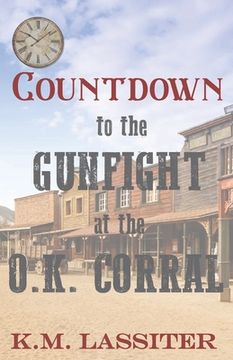 portada Countdown to the Gunfight at the O.K. Corral (en Inglés)