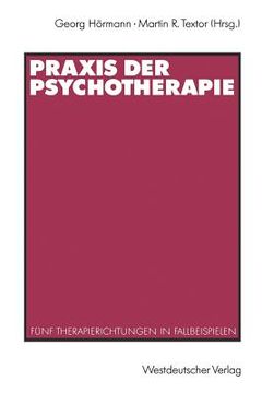 portada PRAXIS Der Psychotherapie: Fünf Therapierichtungen in Fallbeispielen (en Alemán)