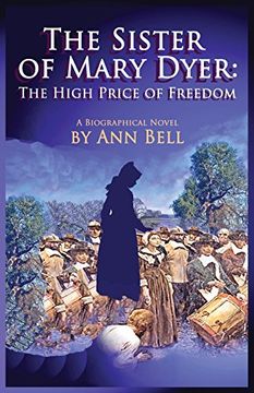 portada The Sister of Mary Dyer: The High Price of Freedom