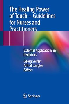 portada The Healing Power of Touch - Guidelines for Nurses and Practitioners: External Applications in Pediatrics (en Inglés)