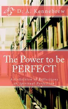 portada the power to be perfect (in English)