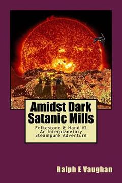 portada Amidst Dark Satanic Mills (en Inglés)