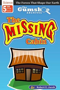 portada The Gumshoe Archives, Case# 5-1-5109: The Case of the Missing Cabin (en Inglés)