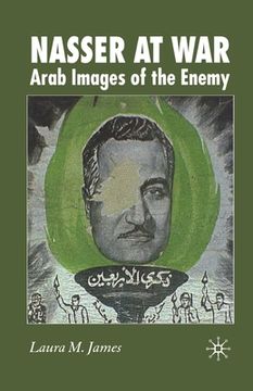 portada Nasser at War: Arab Images of the Enemy (en Inglés)