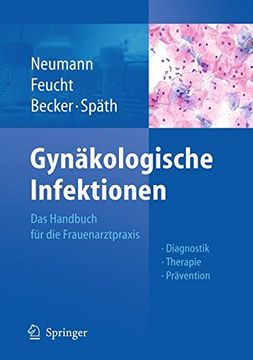 portada Gynäkologische Infektionen: Das Handbuch für die Frauenarztpraxis - Diagnostik - Therapie - Prävention (en Alemán)
