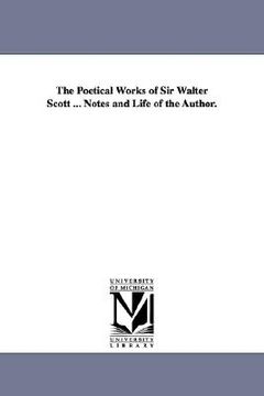 portada the poetical works of sir walter scott ... notes and life of the author.