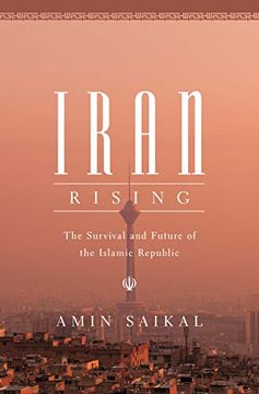 portada Iran Rising: The Survival and Future of the Islamic Republic (in English)