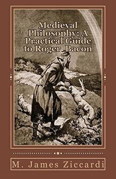 portada Medieval Philosophy: A Practical Guide to Roger Bacon (en Inglés)