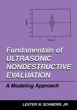 portada Fundamentals of Ultrasonic Nondestructive Evaluation: A Modeling Approach (in English)
