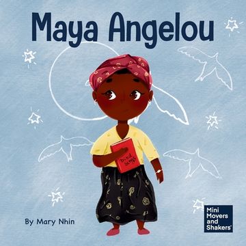 portada Maya Angelou: A Kid's Book About Inspiring with a Rainbow of Words (en Inglés)