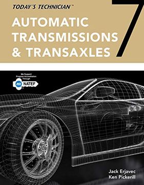 portada Today's Technician: Automatic Transmissions and Transaxles Classroom Manual and Shop Manual (en Inglés)