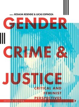 portada Gender, Crime, and Justice: Critical and Feminist Perspectives (in English)