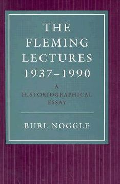 portada the fleming lectures, 1937-1990: a historiographical essay (en Inglés)