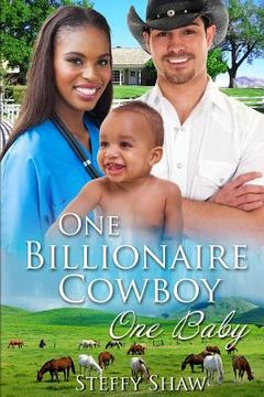 portada One Billionaire Cowboy, One Baby: A BWWM Western Pregnancy Romance For Adults (in English)