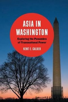 portada Asia in Washington: Exploring the Penumbra of Transnational Power 