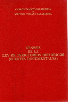 portada Genesis de la ley de Territorios Historicos: Fuentes Documentales