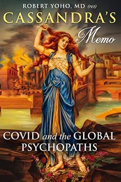 portada Cassandra's Memo: Covid and the Global Psychopaths 
