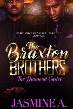 portada The Braxton Brothers: The Diamond Cartel (en Inglés)