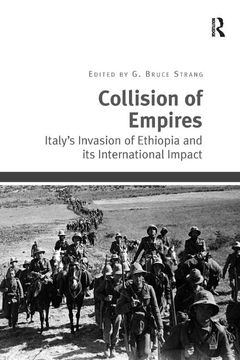 portada Collision of Empires: Italy's Invasion of Ethiopia and Its International Impact (en Inglés)