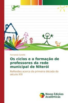 portada Os ciclos e a formação de professores da rede municipal de Niterói (en Portugués)