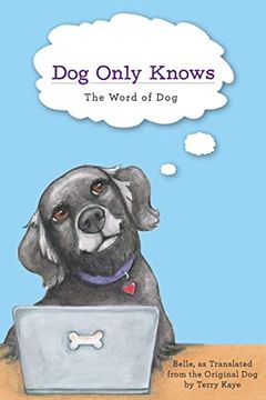 portada Dog Only Knows: The Word of dog (en Inglés)
