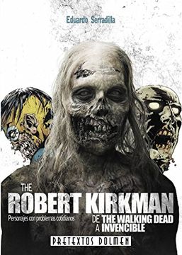 portada The Robert Kirkman: De the Walking Dead a Invencible (in Spanish)