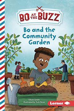 portada Bo and the Community Garden (bo at the Buzz (Read Woke ™ Chapter Books)) (in English)