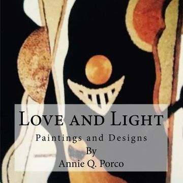 portada Love and Light: Paintings and Designes (en Inglés)
