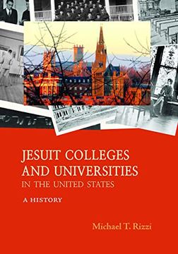 portada Jesuit Colleges and Universities in the United States: A History 
