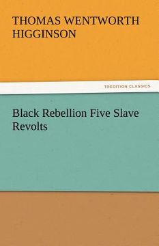 portada black rebellion five slave revolts (en Inglés)