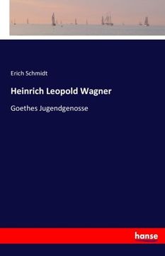 portada Heinrich Leopold Wagner: Goethes Jugendgenosse (German Edition)
