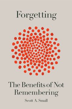 portada Forgetting: The Benefits of not Remembering (in English)