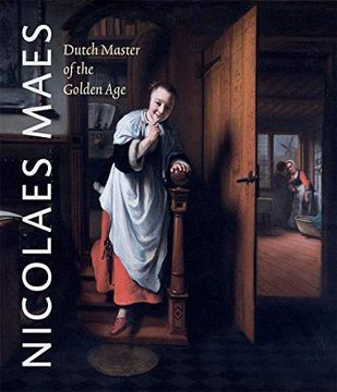 portada Nicolaes Maes: Dutch Master of the Golden Age (en Inglés)