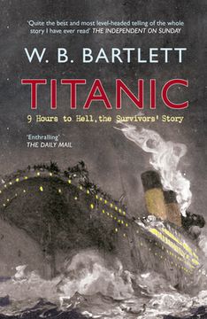 portada Titanic 9 Hours to Hell: The Survivors' Story (en Inglés)