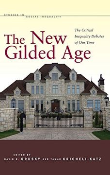 portada The new Gilded Age: The Critical Inequality Debates of our Time (Studies in Social Inequality) 