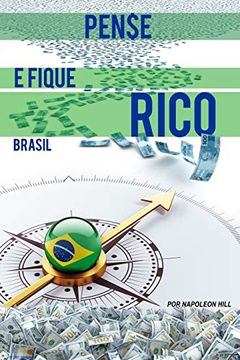 portada Pense e Fique Rico ~ Brasil: Este Livro Pode ser 1 Milho de Dolares Para Voce! (in Portuguese)