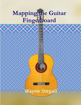 portada Mapping the Guitar Fingerboard (en Inglés)