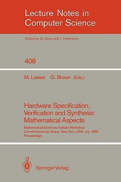 portada hardware specification, verification and synthesis: mathematical aspects: mathematical sciences institute workshop. cornell university ithaca, new yor (en Inglés)