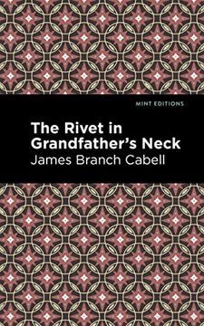 portada The Rivet in Grandfather'S Neck: A Comedy of Limitations (Mint Editions) (in English)