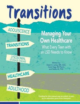 portada Transitions: Managing Your Own Healthcare: What Every Teen with an LSD Needs to Know (en Inglés)