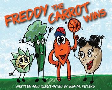 portada Freddy the Carrot Wins (en Inglés)