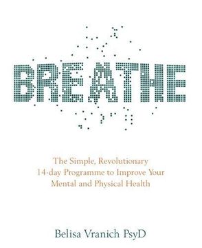 portada Breathe: The Simple, Revolutionary 14-day Programme to Improve Your Mental and Physical Health