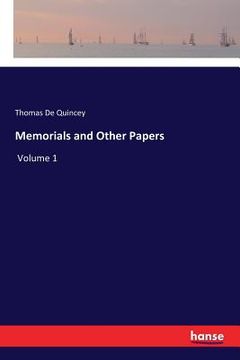 portada Memorials and Other Papers: Volume 1 (en Inglés)