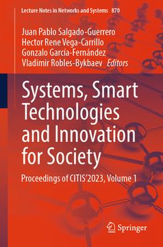 portada Systems, Smart Technologies and Innovation for Society: Proceedings of Citis´2023, Volume 1 (en Inglés)