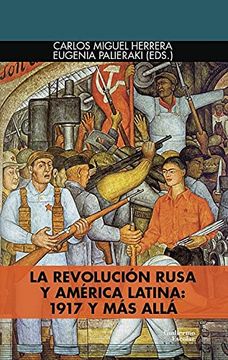 portada La Revolución Rusa y América Latina: 1917 y más Allá (Euroamericana) (in Spanish)